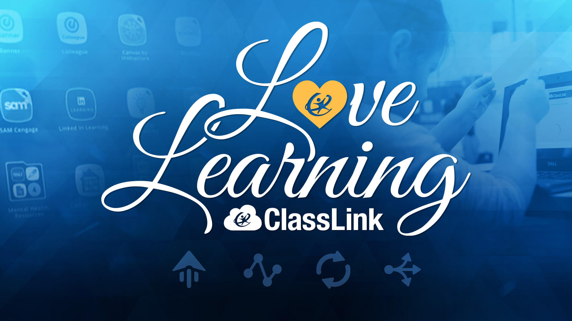 Love Learning With ClassLink—In 90 Seconds!