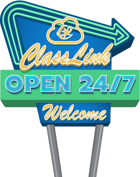 ClassLink Open 24/7 Welcome Sign